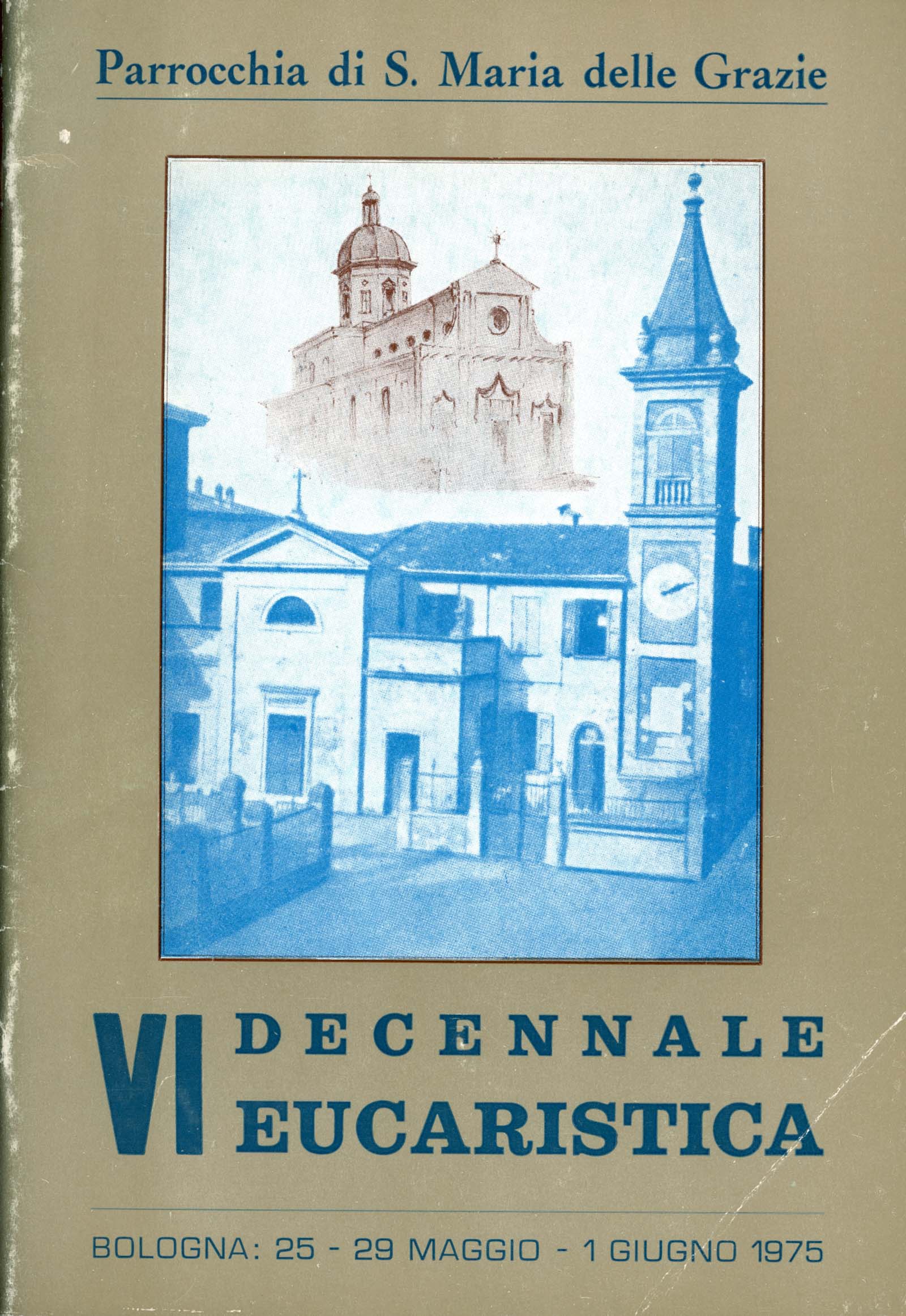 Parrocchia di S. Maria delle Grazie (Bologna) VI decennale eucaristica
