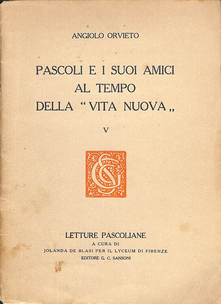 Pascoli e i suoi amici al tempo della Vita nuova