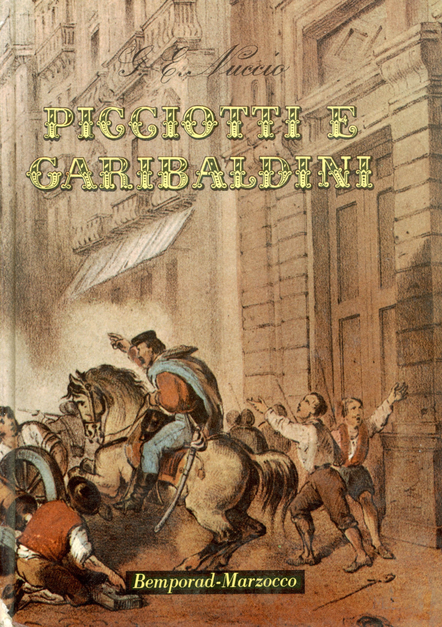 Picciotti e Garibaldini