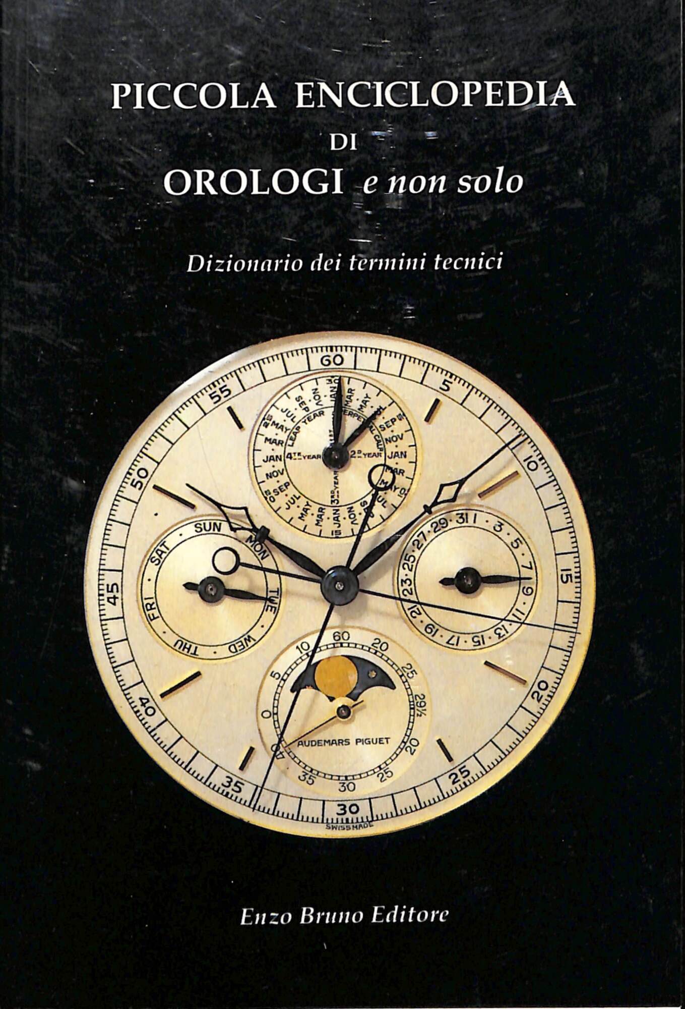 Piccola enciclopedia di orologi e non solo