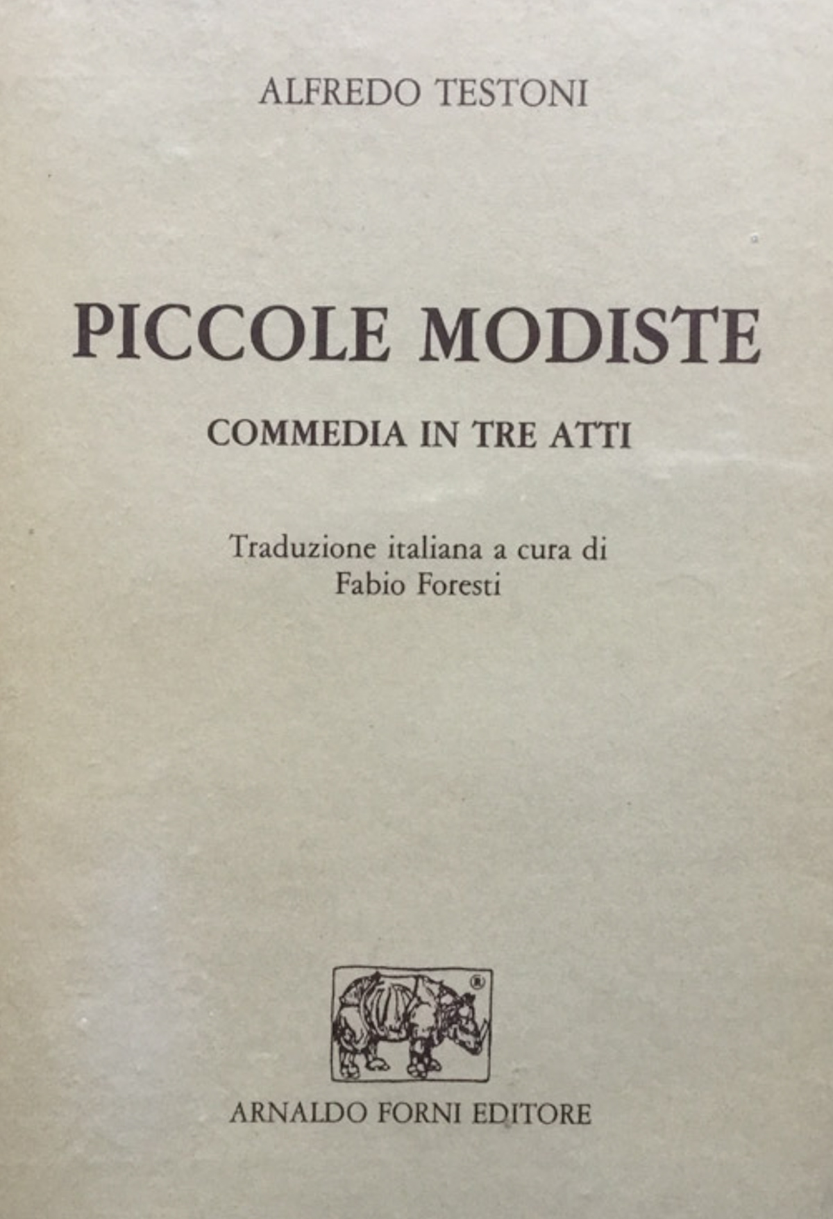 Piccole modiste. Commedia in tre atti
