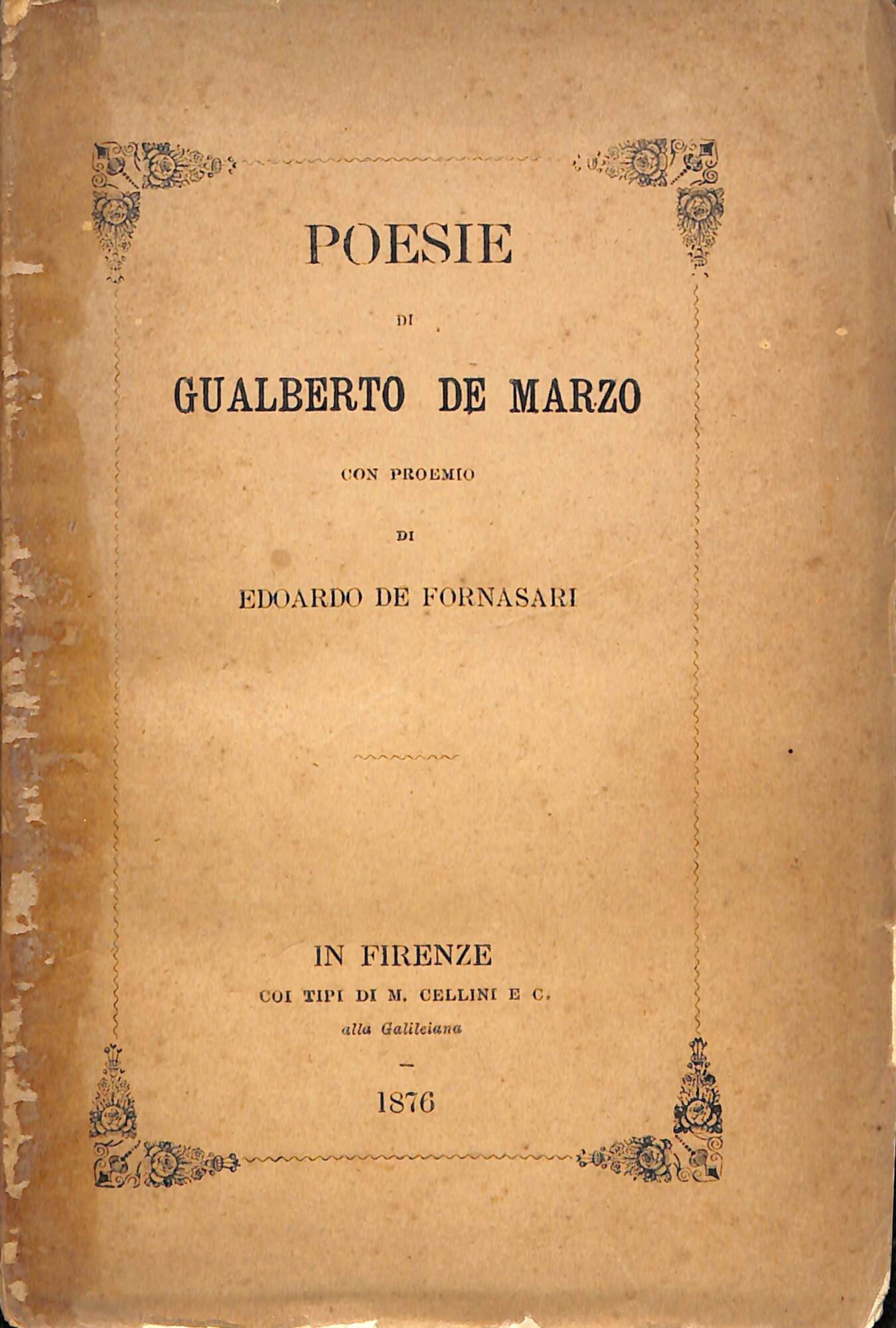 Poesie di Anton Gualberto De Marzo ; con proemio di …