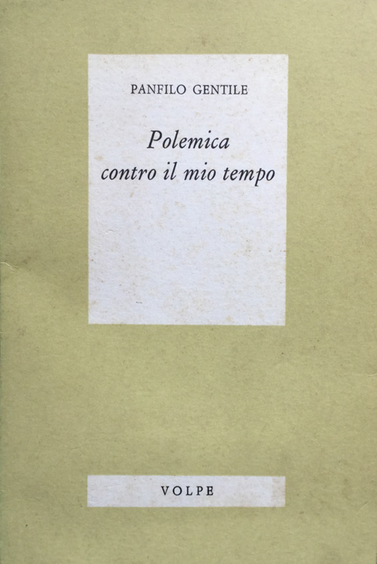 Polemica contro il mio tempo