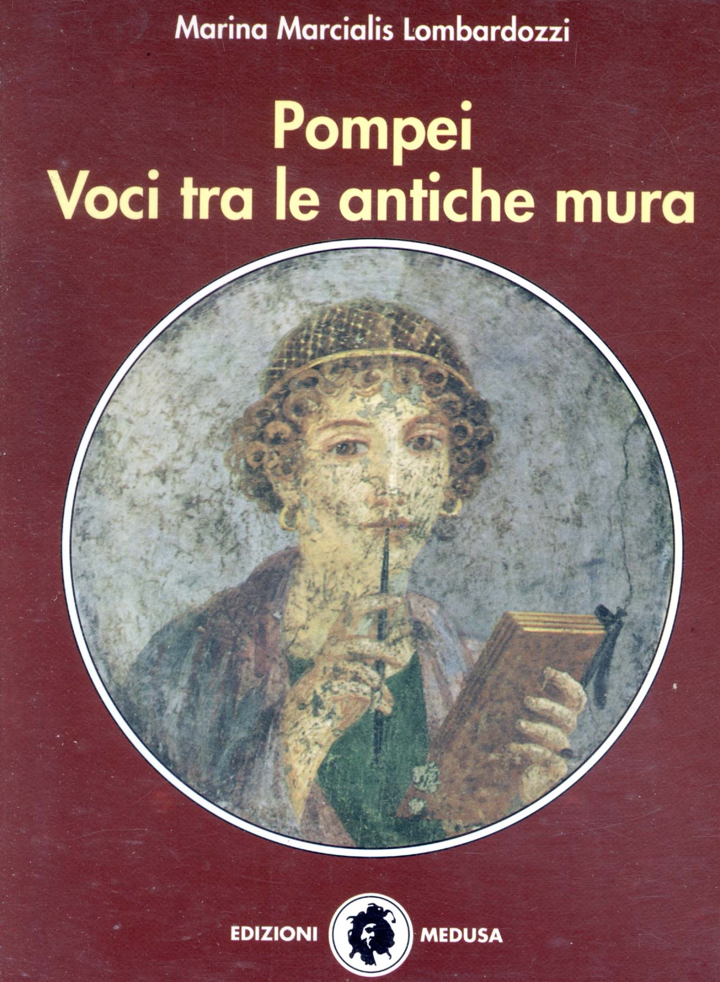 Pompei : voci tra le antiche mura