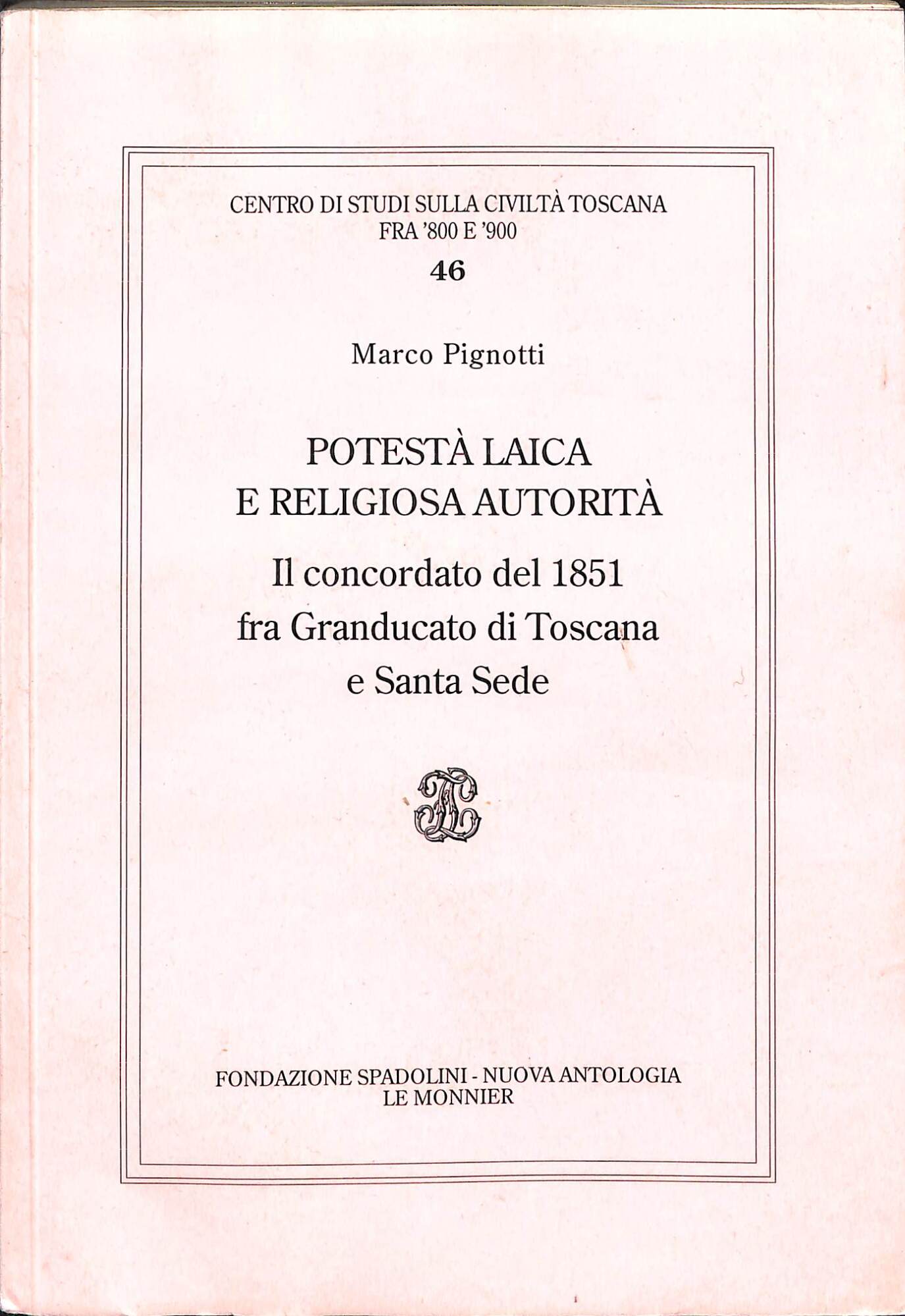 Potestà laica e religiosa autorità : il concordato del 1851 …