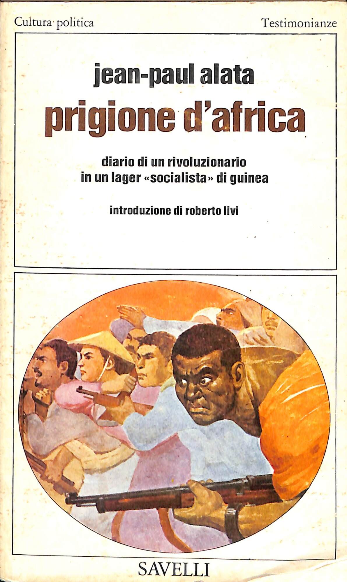Prigione d'Africa : diario di un rivoluzionario in un lager …