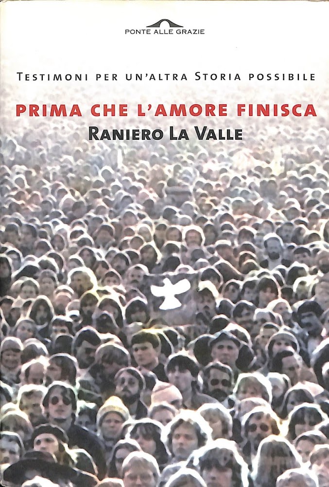 Prima che l'amore finisca : testimoni per un'altra storia possibile