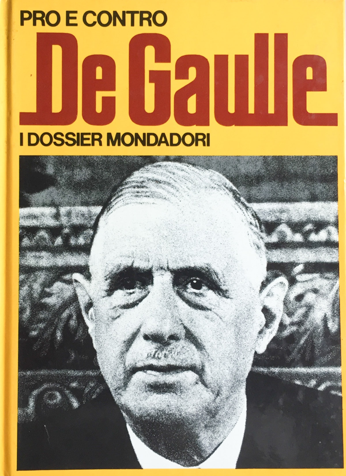 Pro e contro De Gaulle