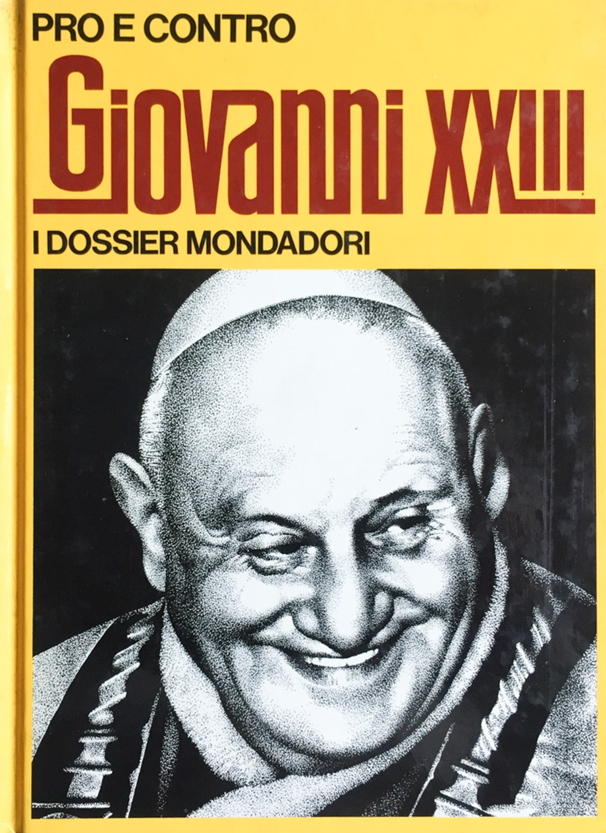 Pro e contro Giovanni XXIII