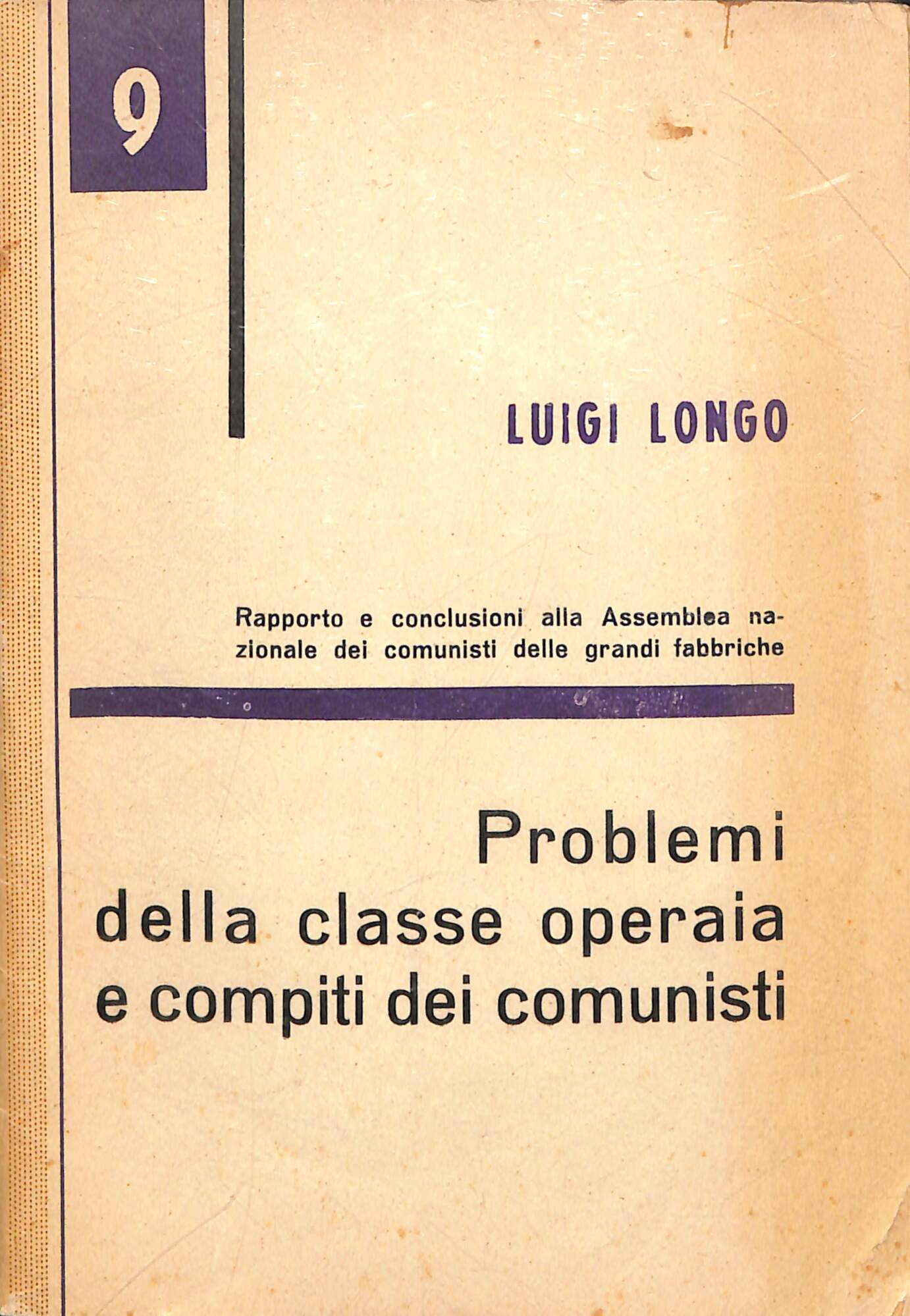 Problemi della classe operaia e compiti dei comunisti