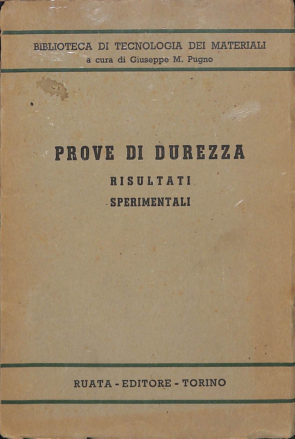 Prove di durezza : Risultati sperimentali