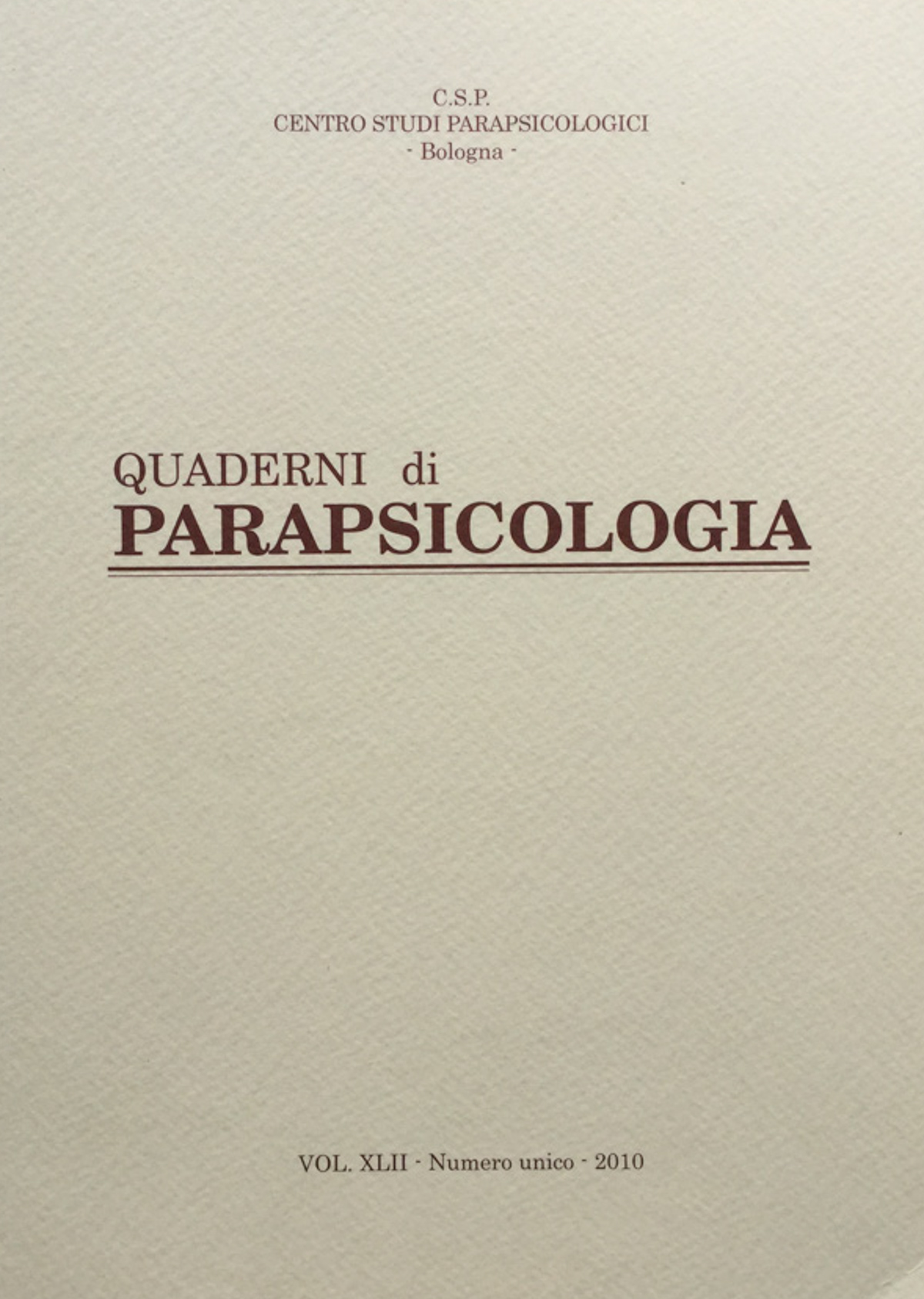 Quaderni di Parapsicologia vol. XLII 2010 numero unico