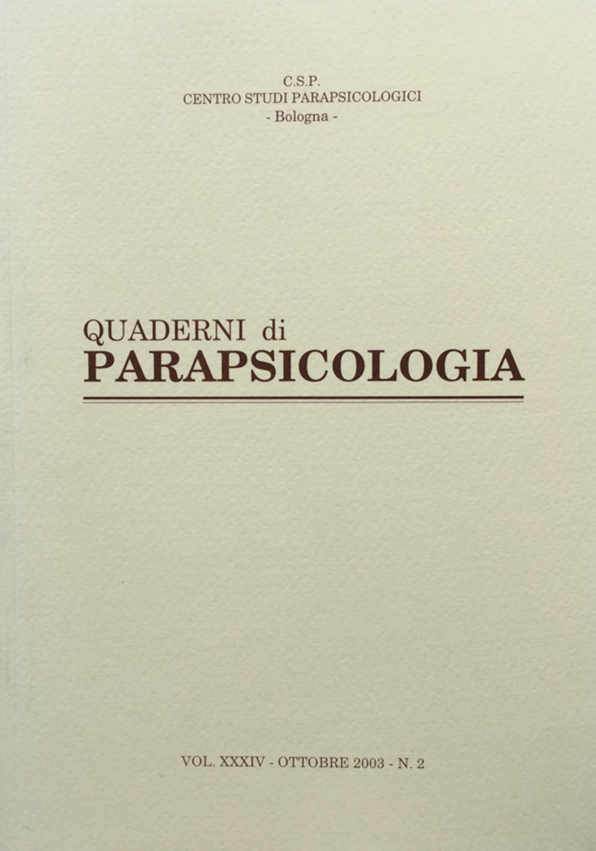 Quaderni di Parapsicologia vol. XXXIV ottobre 2003 n. 2