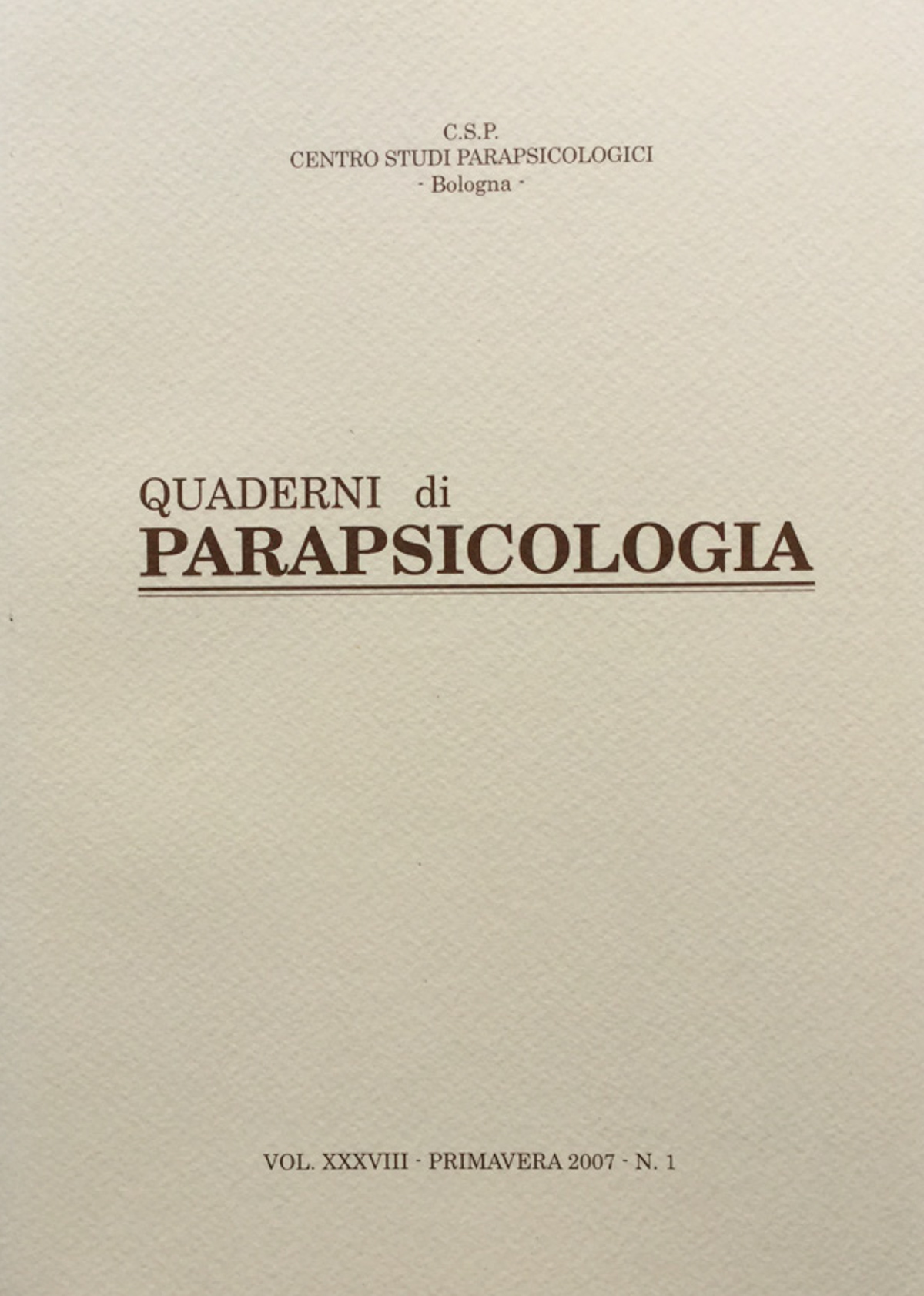 Quaderni di Parapsicologia vol. XXXVIII primavera 2007 n. 1