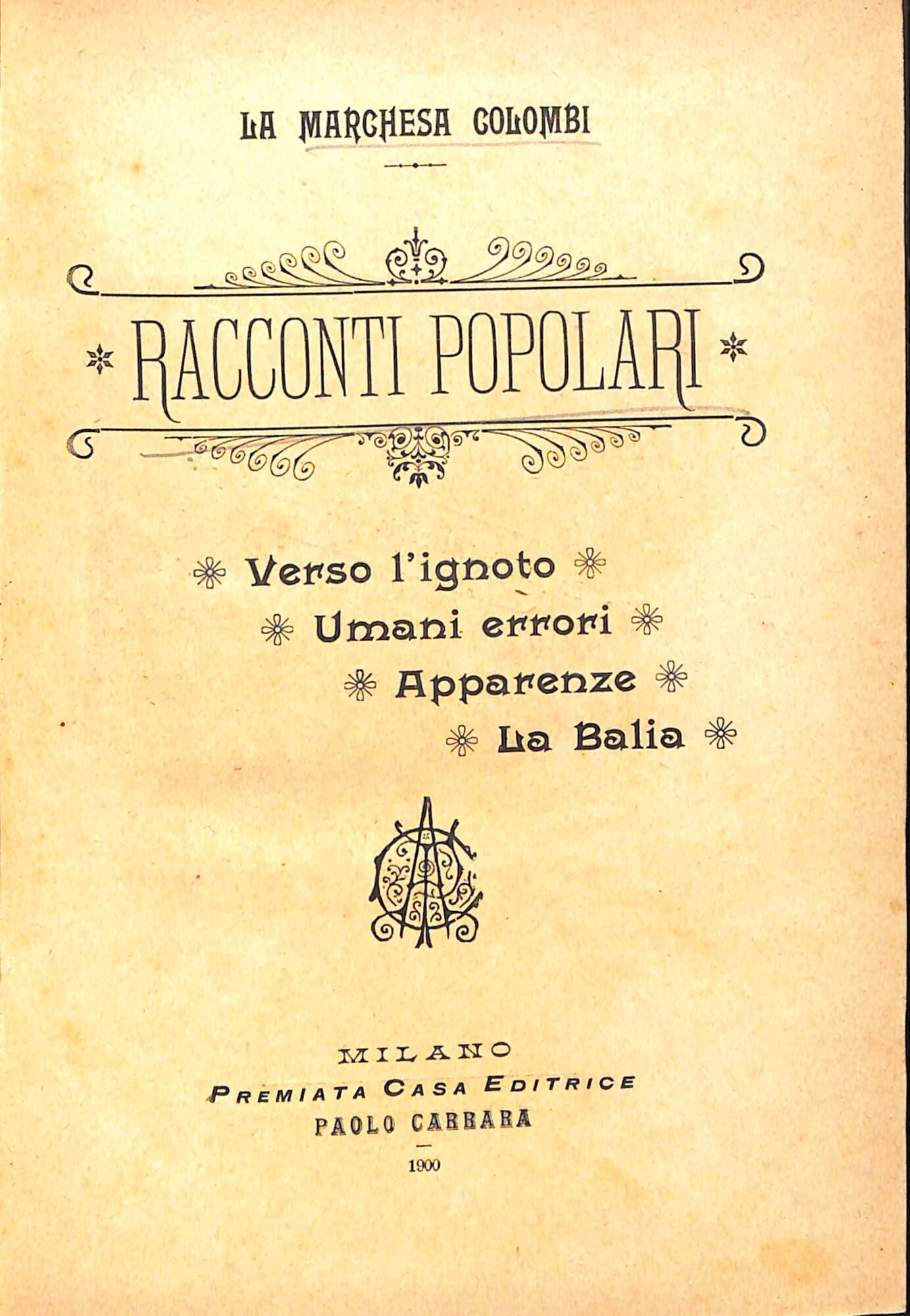 Racconti popolari: verso l'ignoto, umani errori, Apparenze, La belia