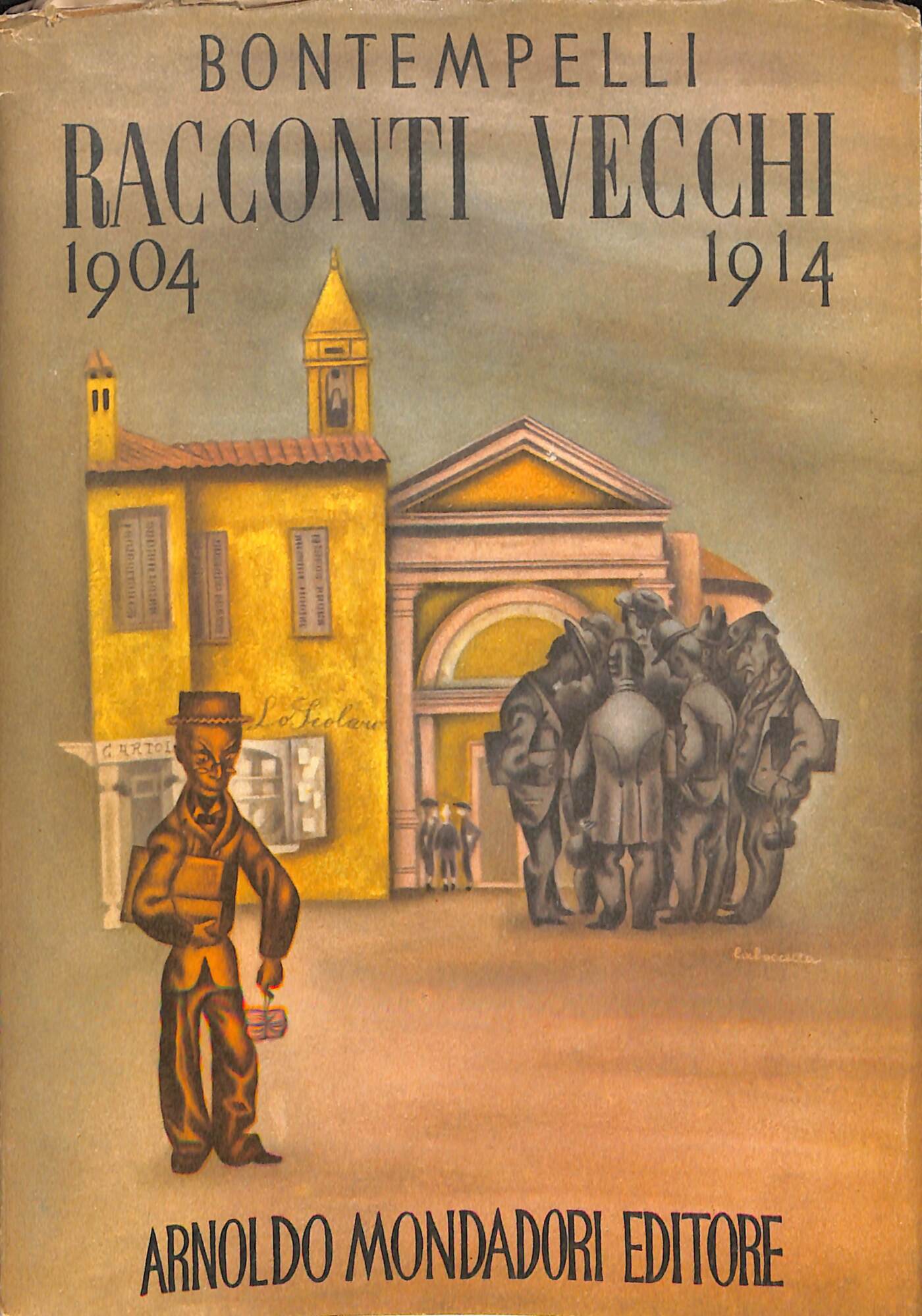 Racconti vecchi (1904-1914) : primi racconti,sette savi
