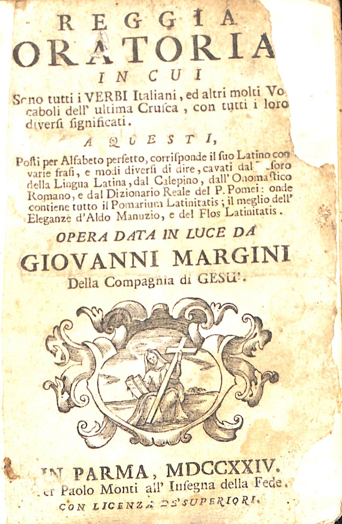 Reggia oratoria, in cui Sono tutti i Verbi italiani, ed …