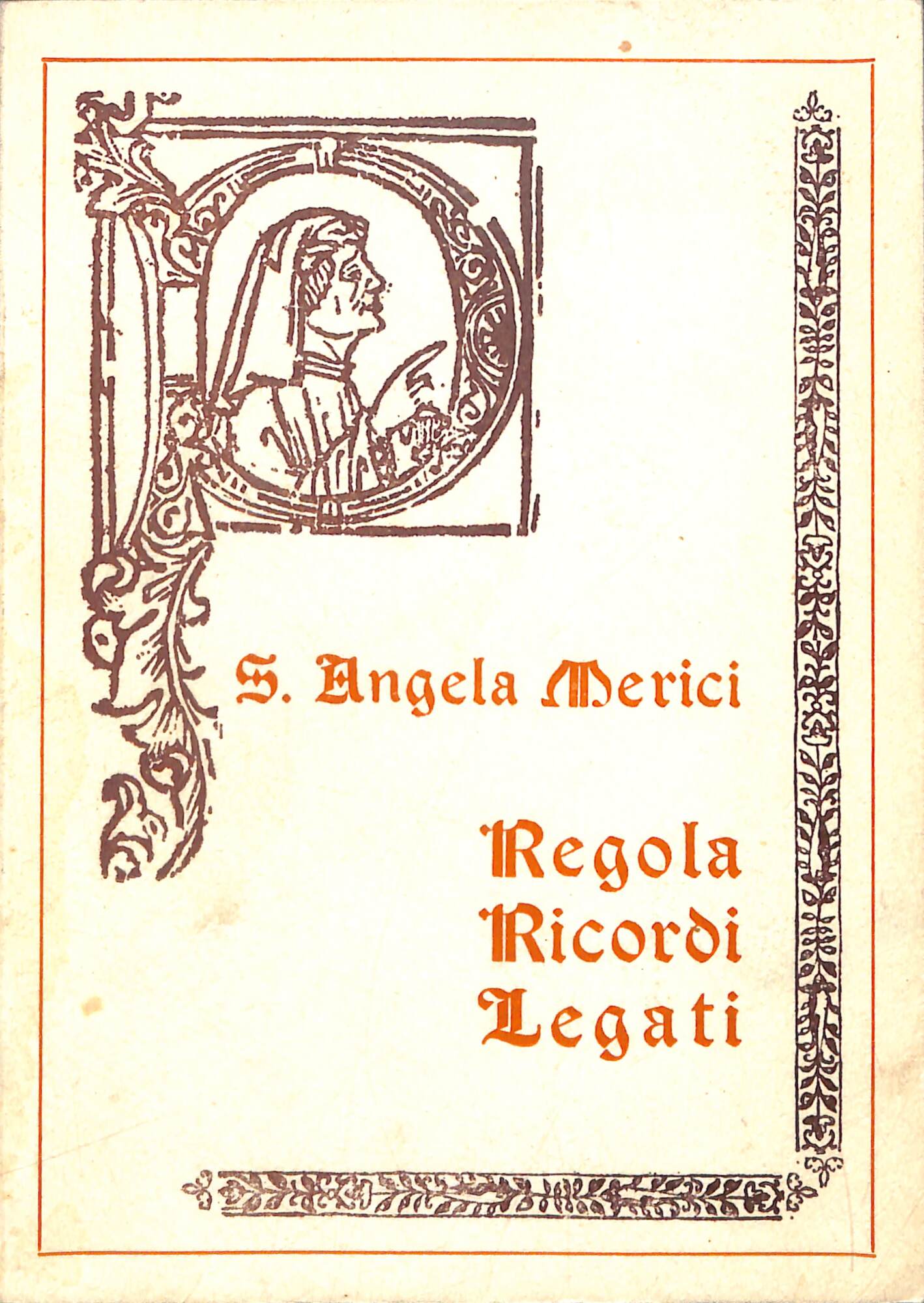 Regola, ricordi, legati : testo antico e testo moderno