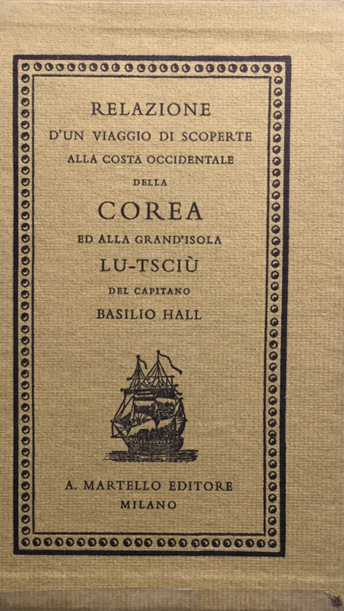 Relazione d'un viaggio di scoperte alla costa occidentale della Corea …