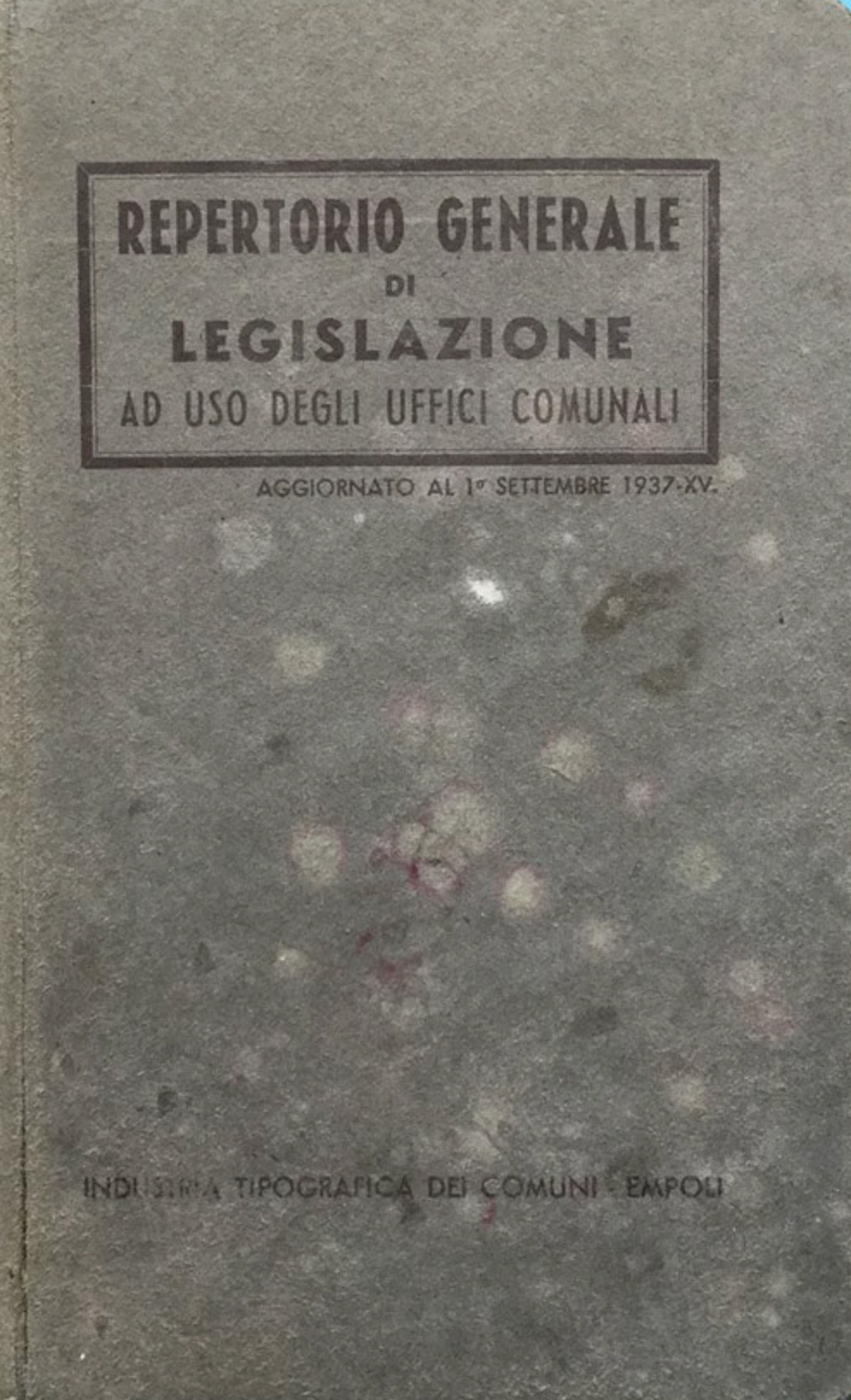 Repertorio generale di legislazione ad uso degli uffici comunali. aggiornato …