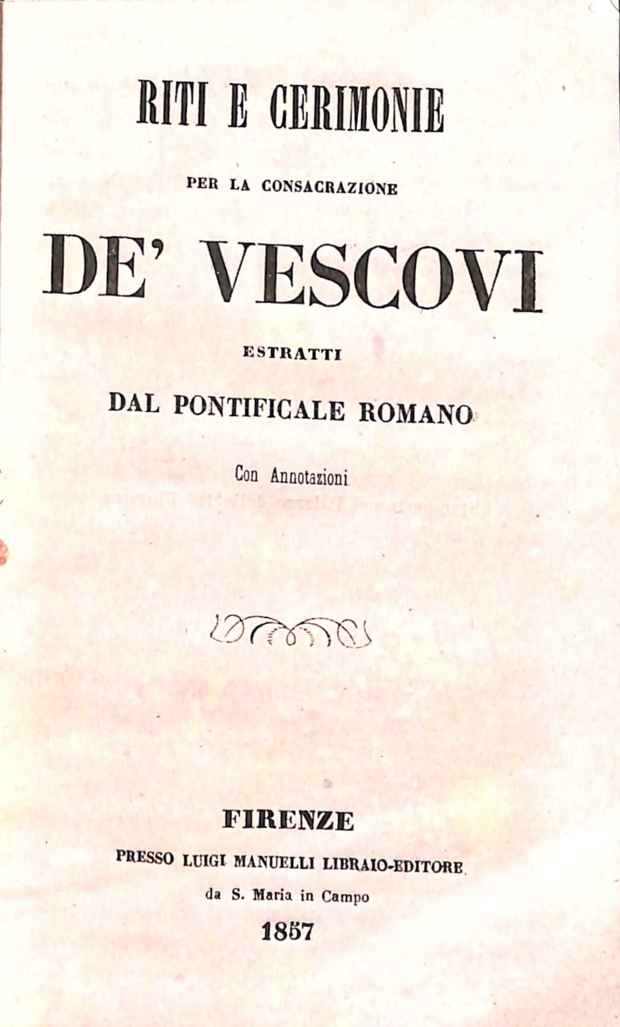 Riti e cerimonie per la consacrazione dei Vescovi estratti dal …