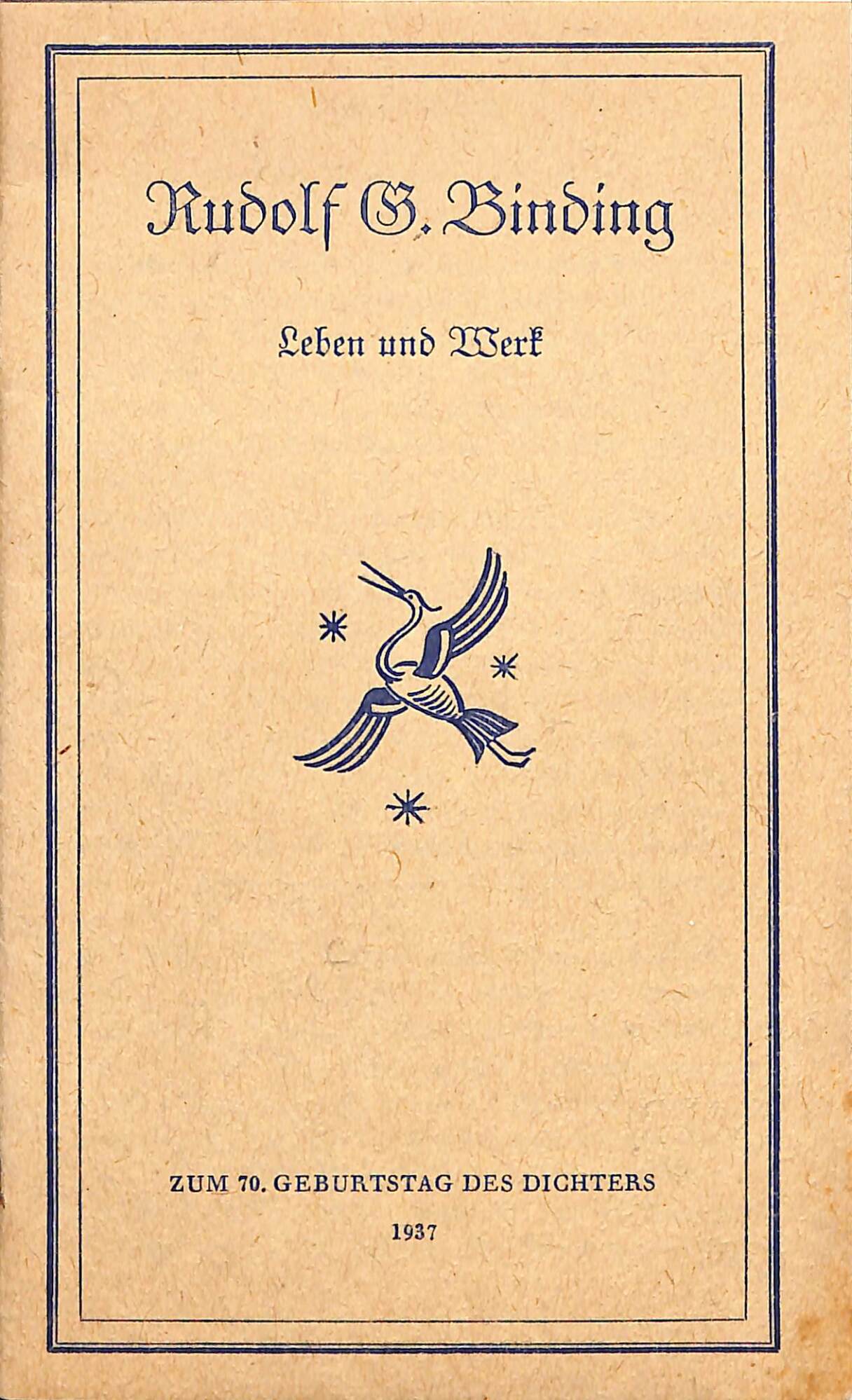 Rudolf G. Binding : Leben und Werk