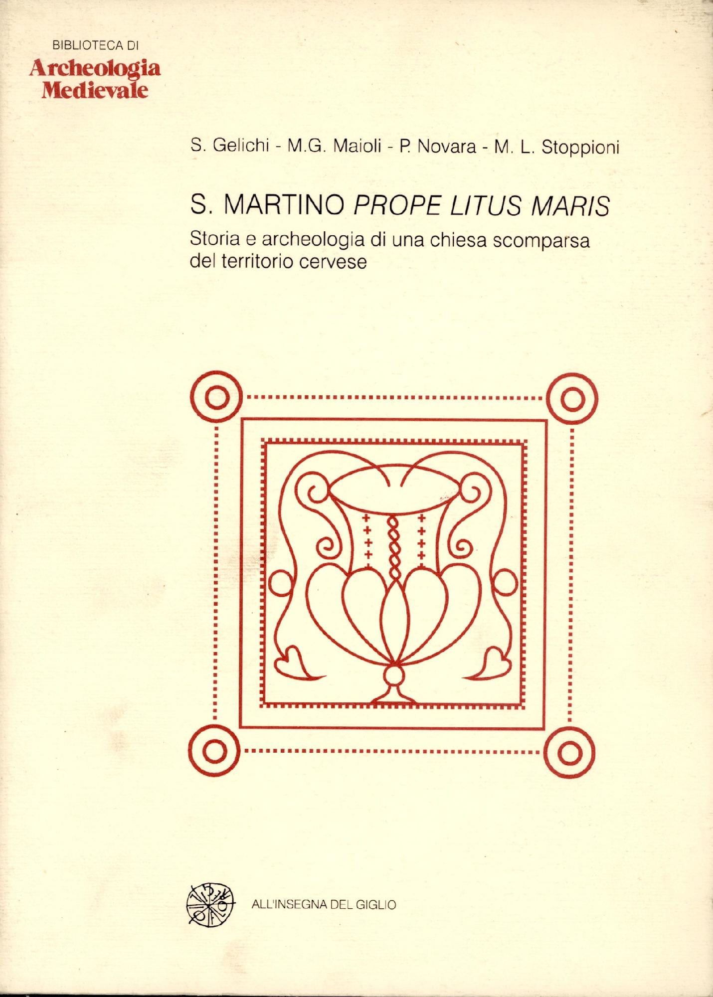 S.Martino prope litus maris: Storia e Archeologia di una chiesa …