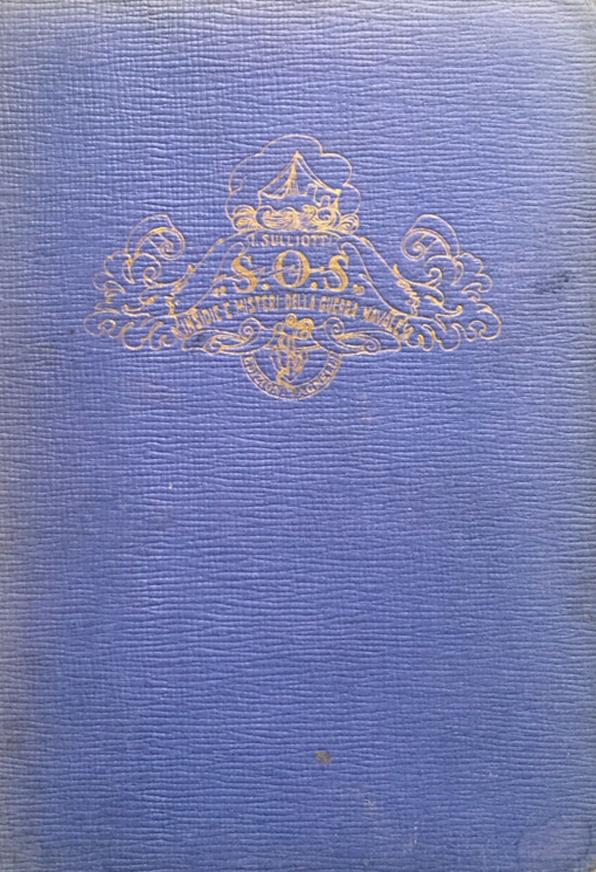 S.O.S. Insidie e misteri della guerra navale