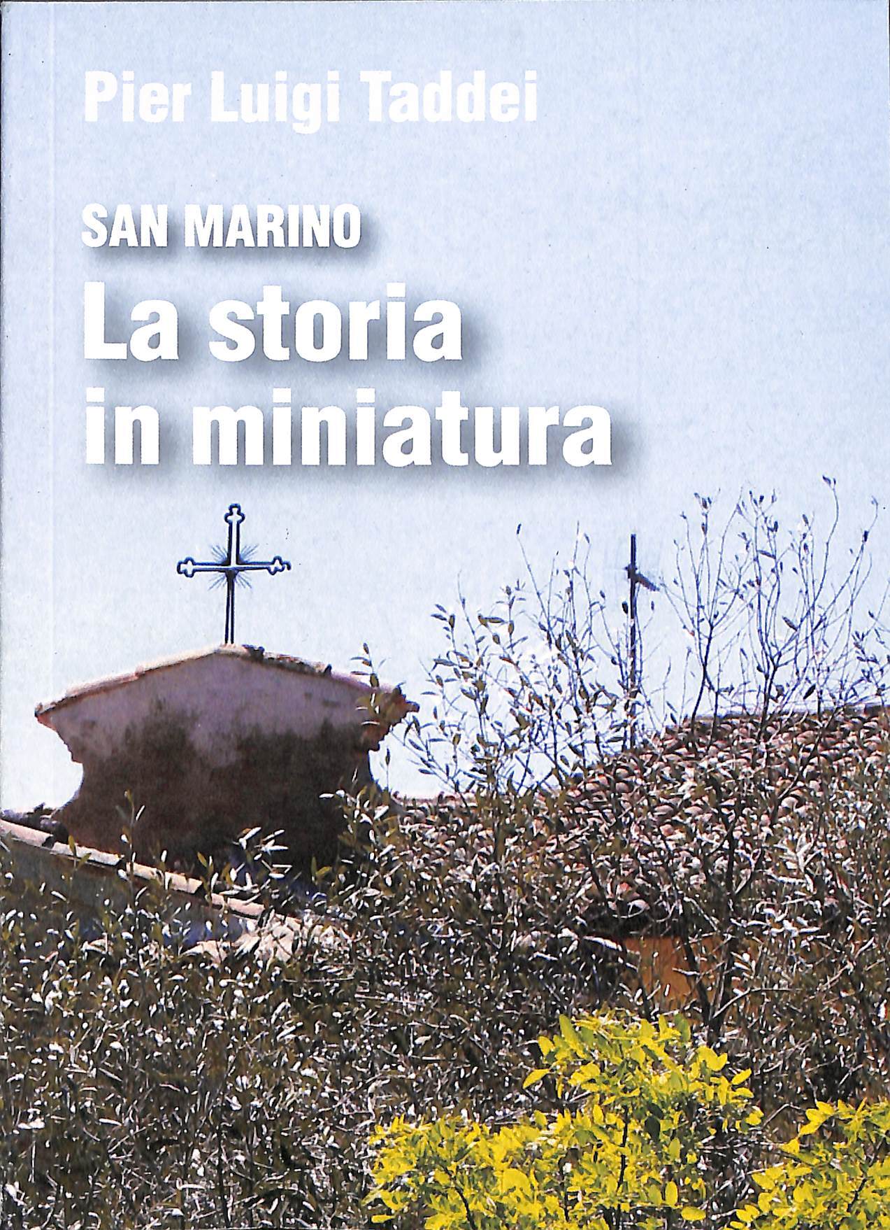 San Marino: la storia in miniatura