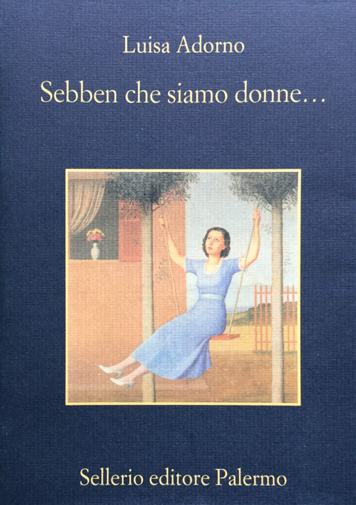 Sebben che siamo donne.