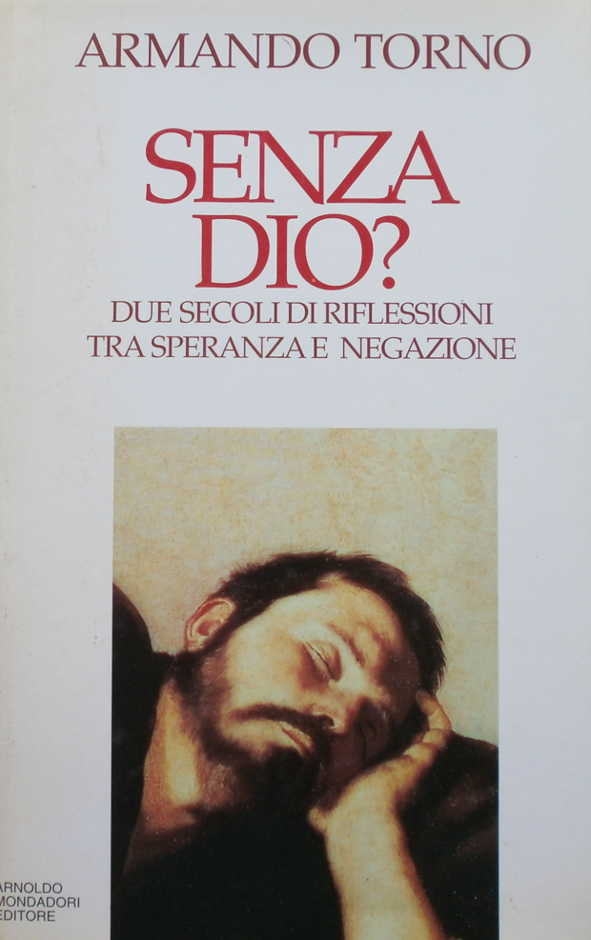 Senza Dio? Due secoli di riflessioni tra speranza e negazione