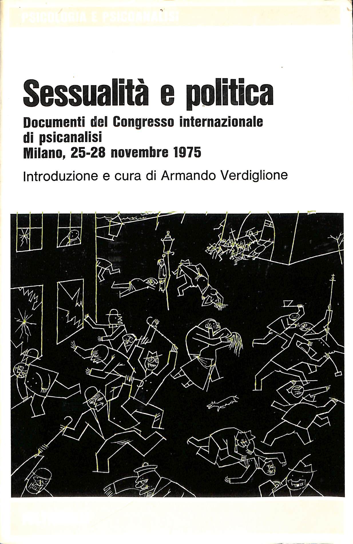 Sessualità e politica : documenti del Congresso internazionale di psicanalisi …