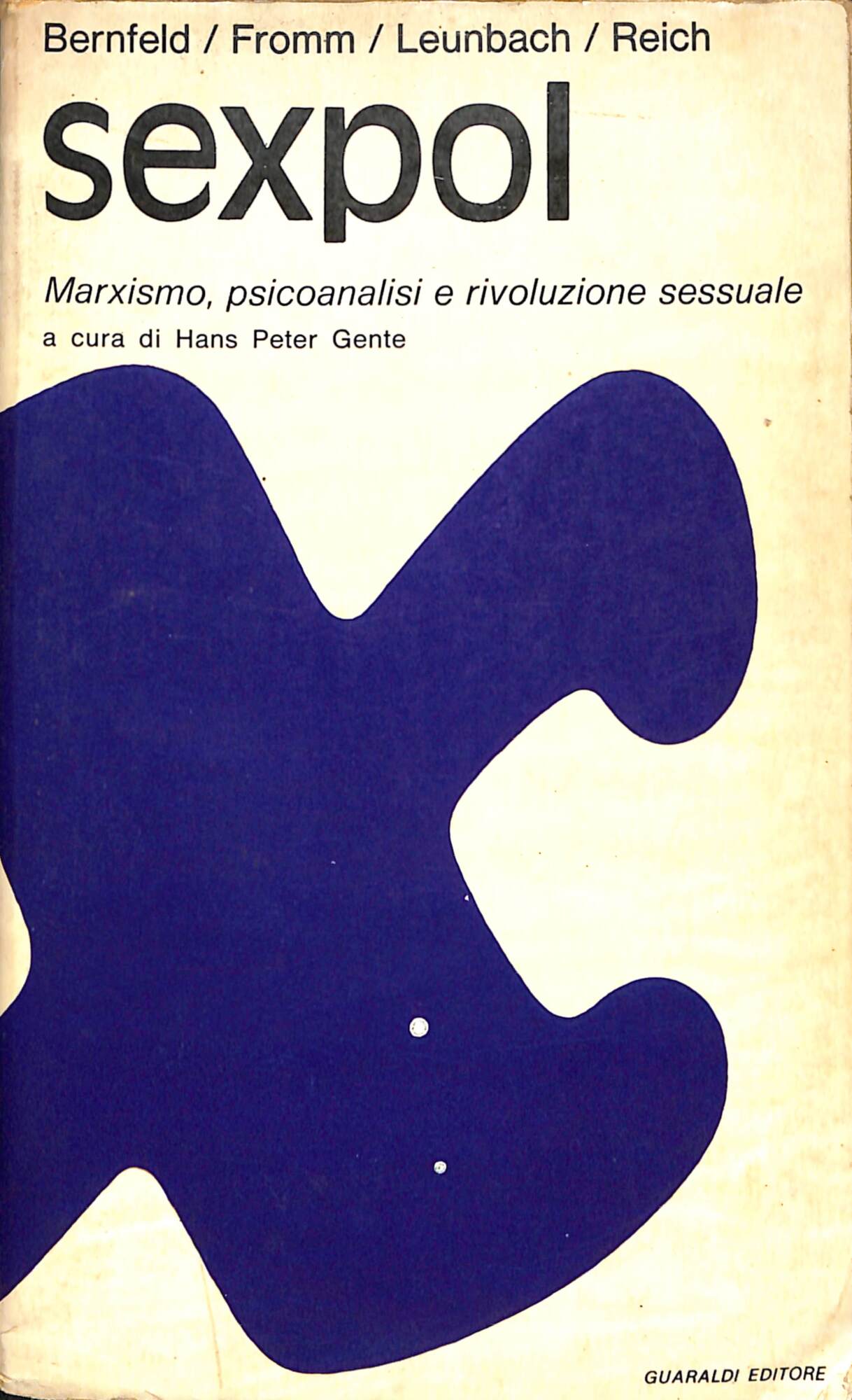 Sexpol : marxismo, psicoanalisi e rivoluzione sessuale