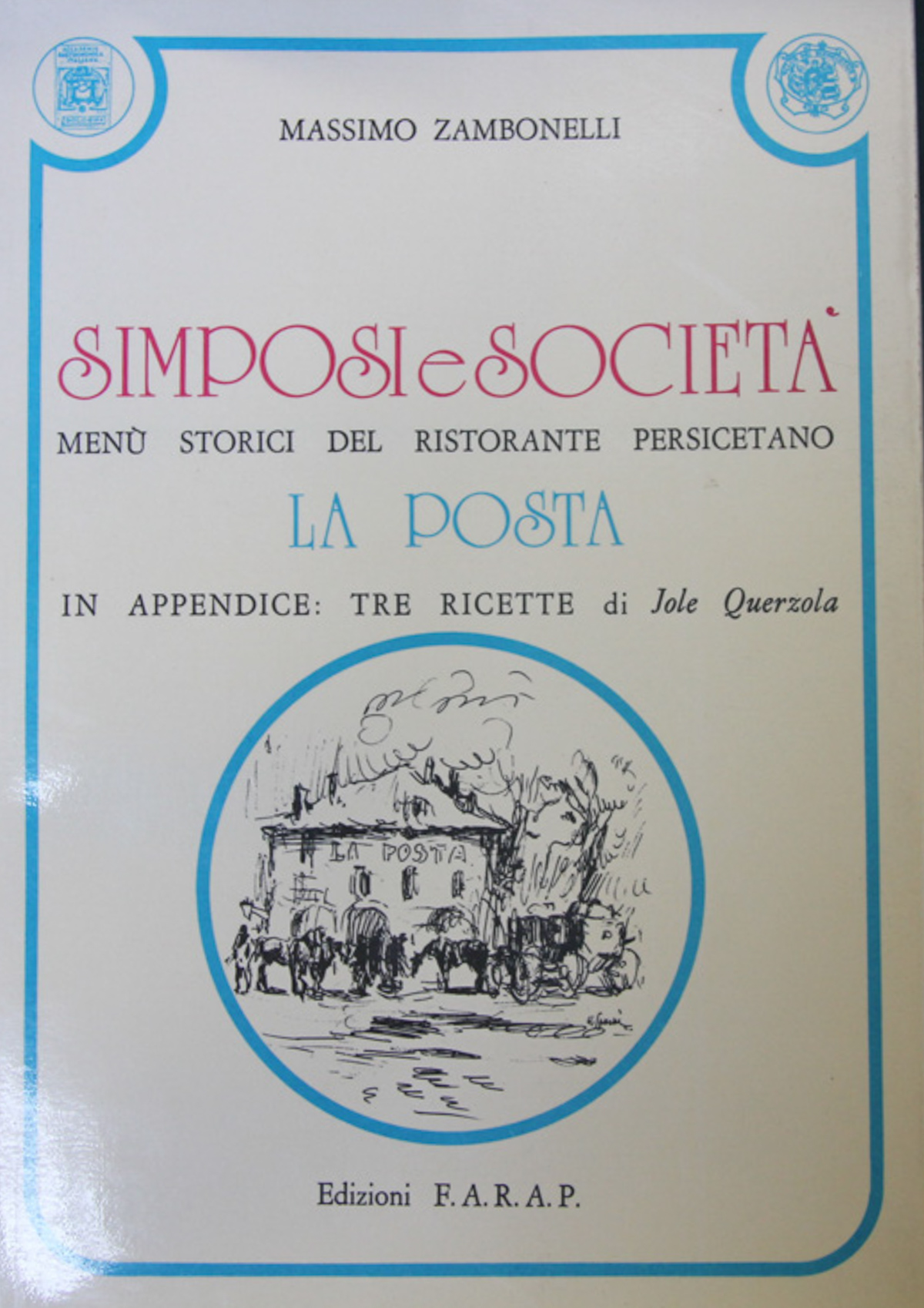 Simposi e Società. Menù storici del ristorante persicetano La Posta