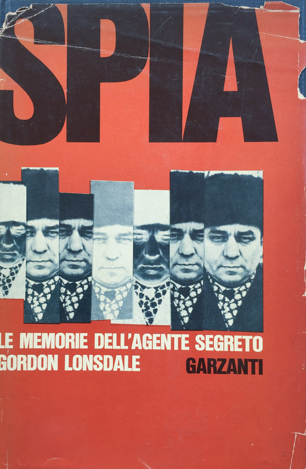 Spia. Le memorie dell'agente segreto Gordon Lonsdale