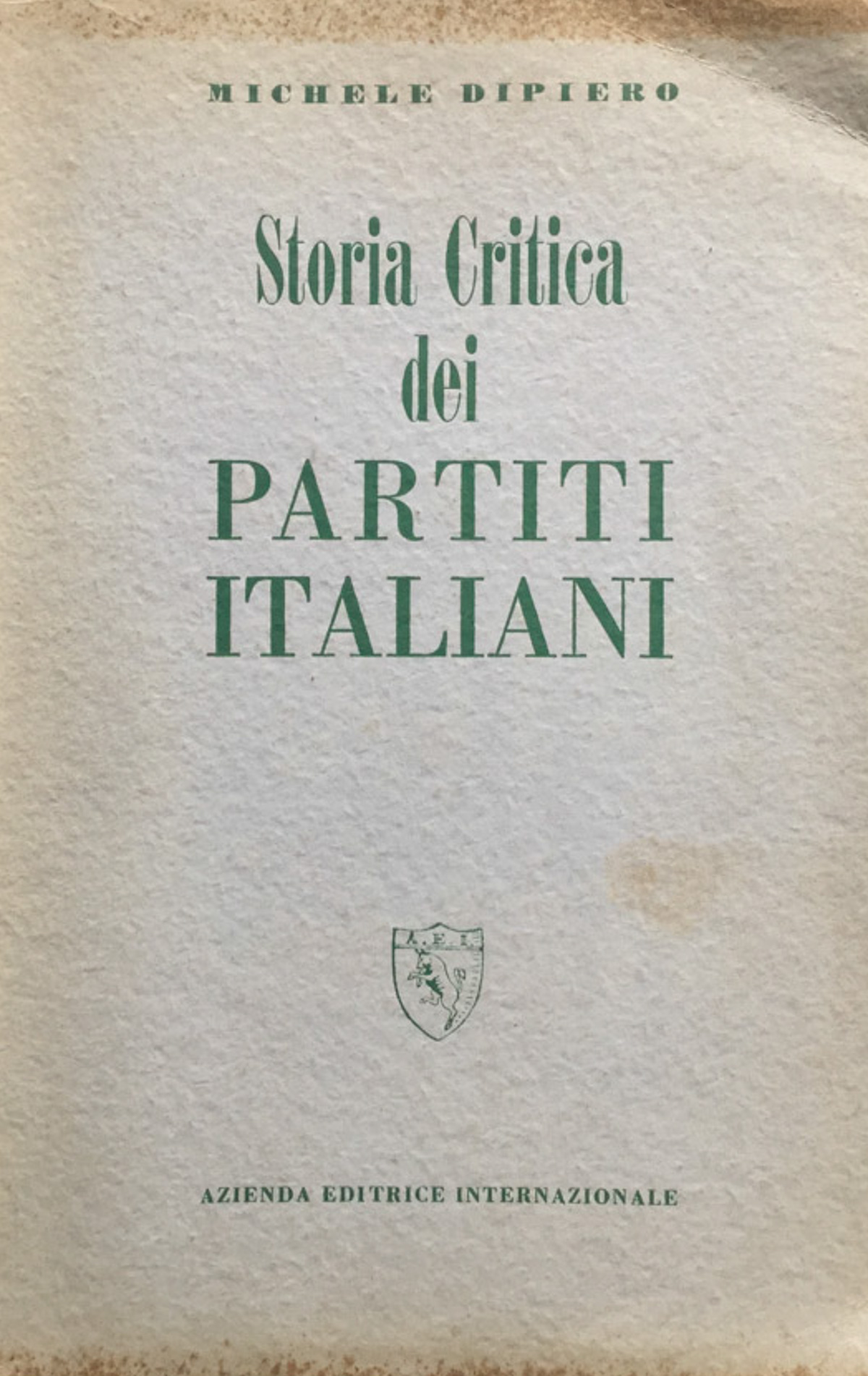 Storia critica dei partiti italiani.