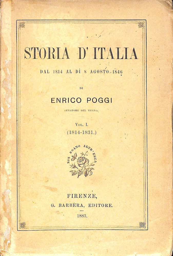 Storia d'Italia dal 1814 al dì 8 agosto 1846 vol. …
