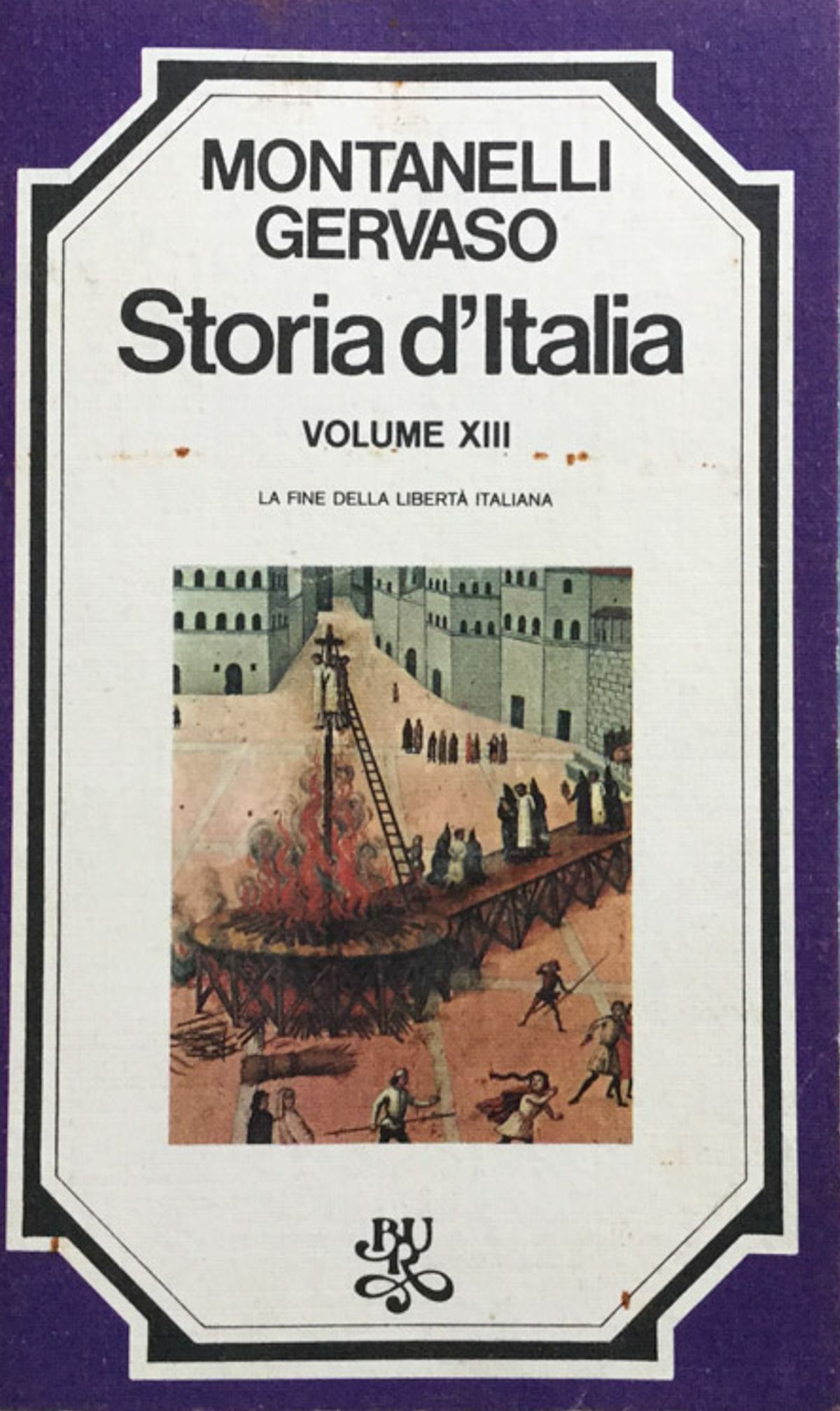 Storia d'Italia. Vol. 13. : la fine della libertà italiana