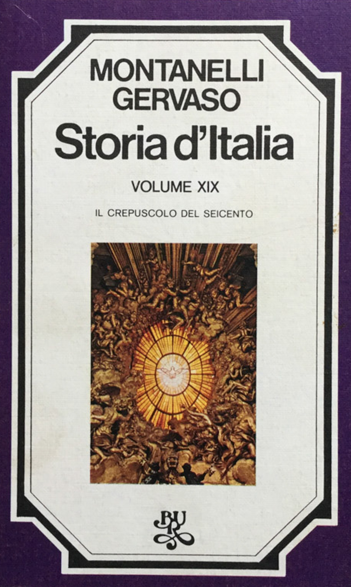 Storia d'Italia. Vol. 19. : il crepuscolo del seicento