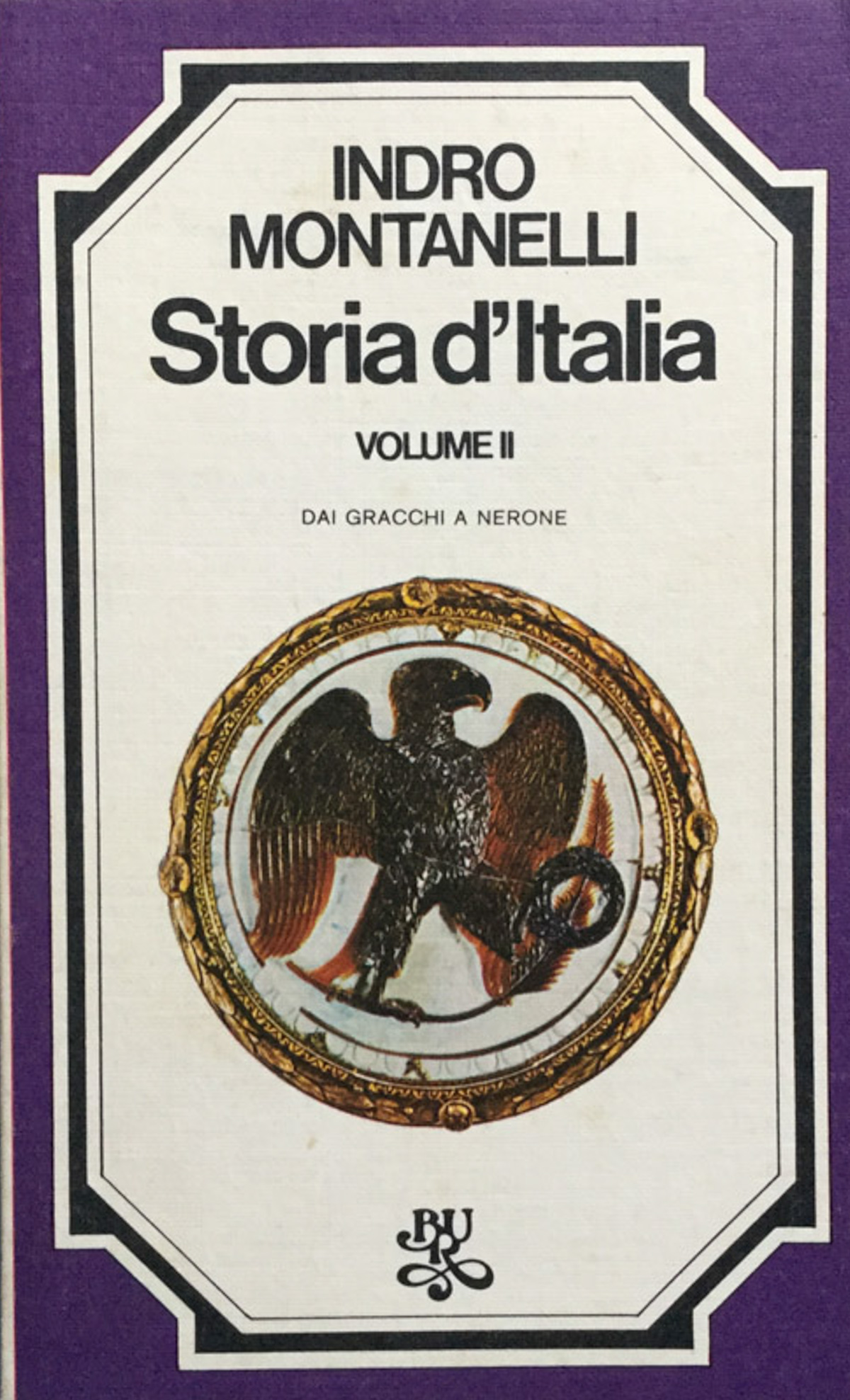 Storia d'Italia. Vol. 2 : dai Gracchi a Nerone