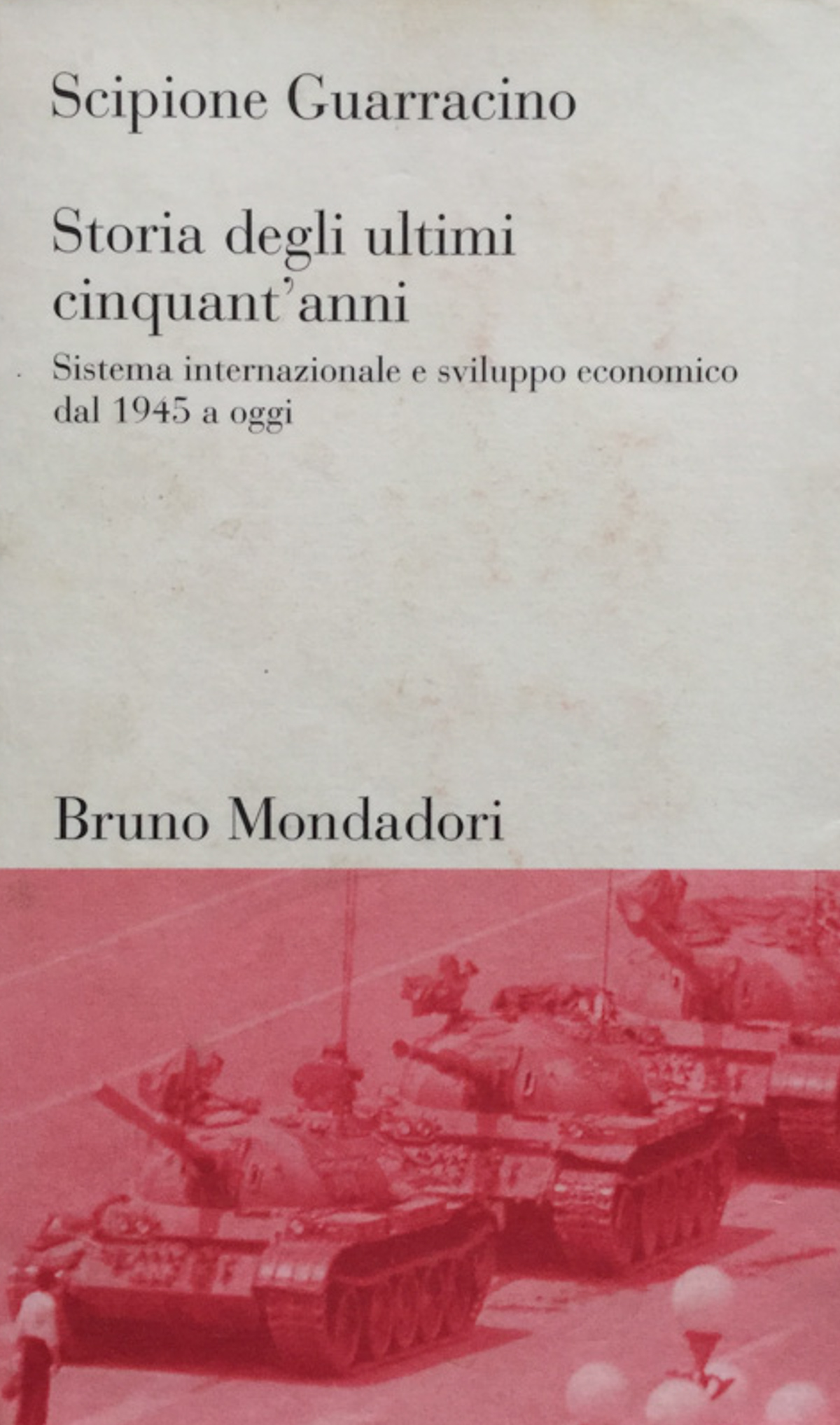 Storia degli ultimi cinquant'anni. Sistema internazionale e sviluppo economico dal …
