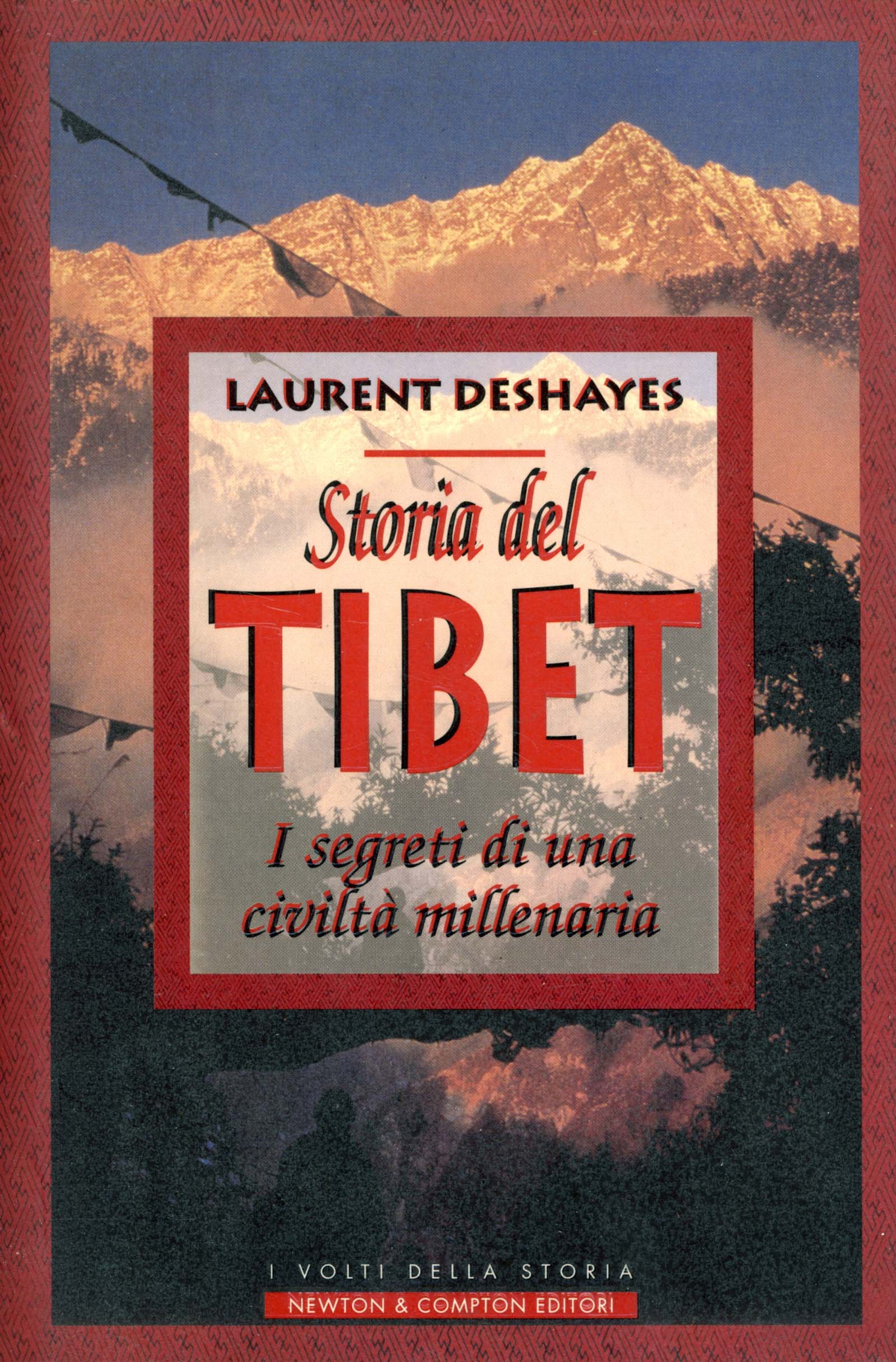 Storia del Tibet. I segreti di una civiltà millenaria