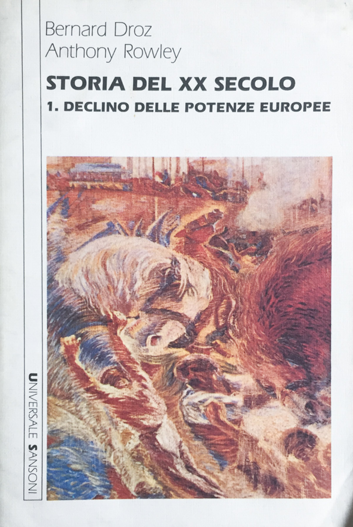 Storia del XX secolo. 1. Declino delle potenze europee