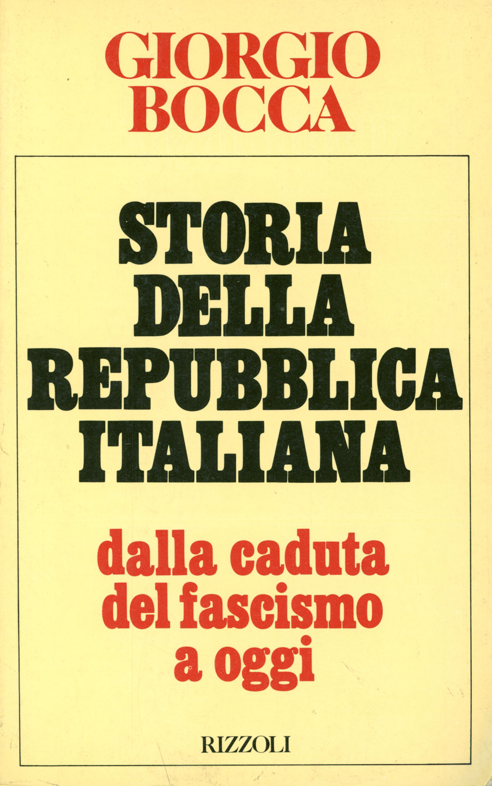 Storia della repubblica italiana dalla caduta del fascismo a oggi