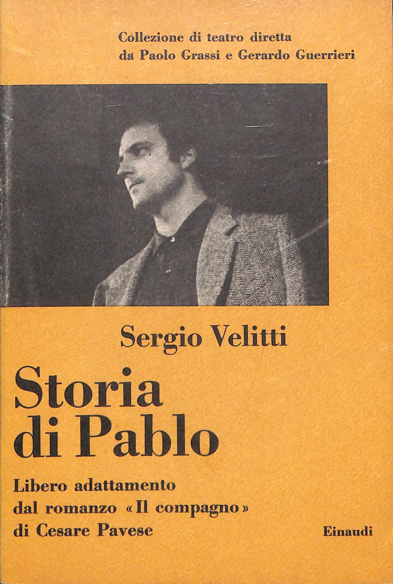 Storia di Pablo : libero adattamento dal romanzo 'Il compagno' …