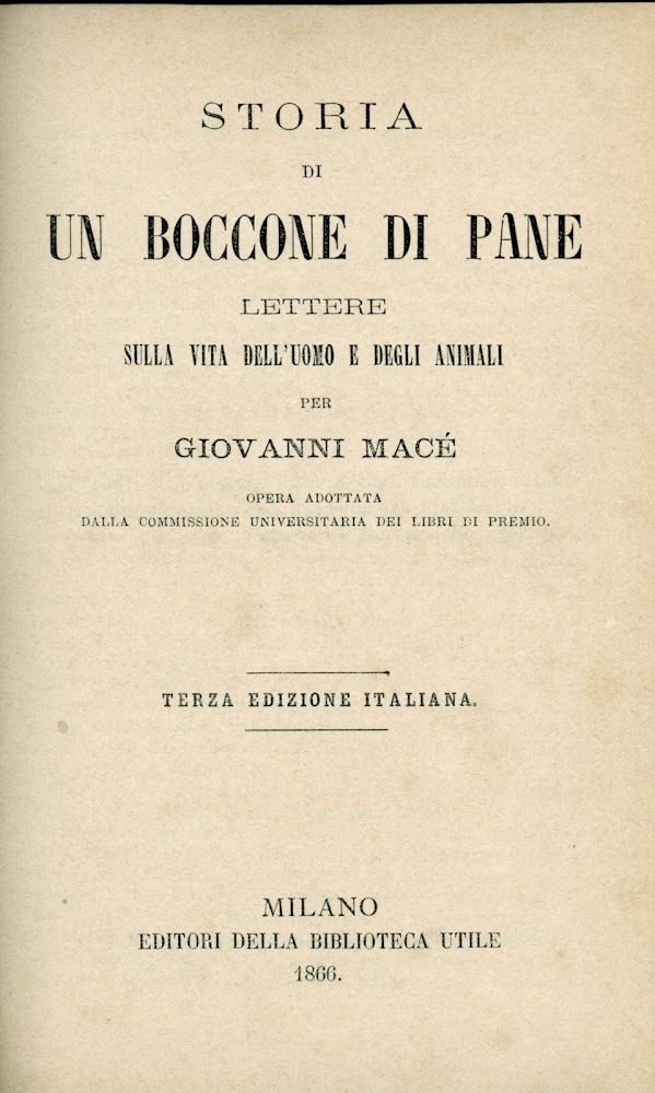 Storia di un boccone di pane. Lettere sulla vita dell'uomo …