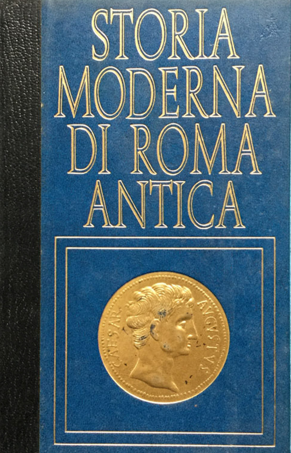 Storia moderna dell'antica Roma.I grandi antagonisti