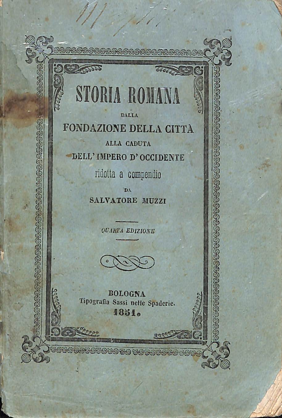 Storia romana : Dalla fondazione della città alla caduta dell'Impero …