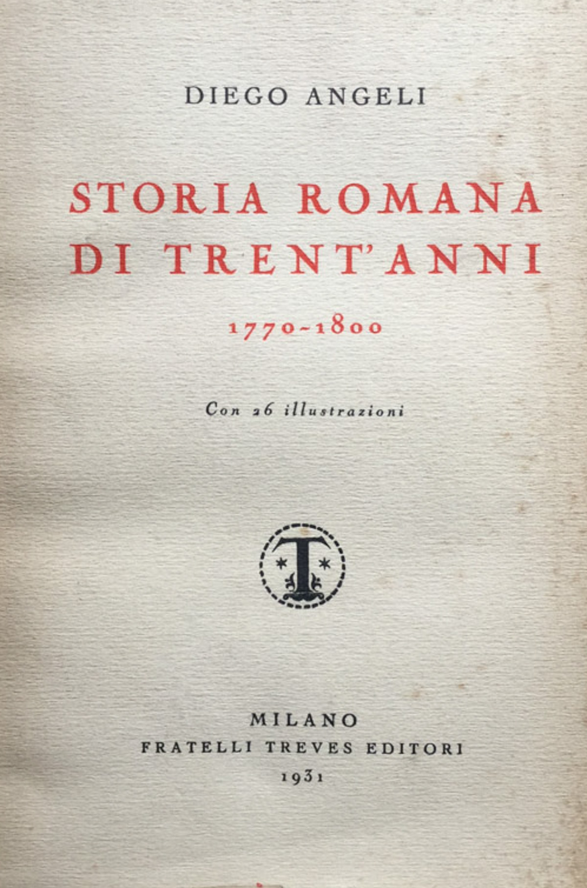 Storia romana di trent'anni, 1770-1800.