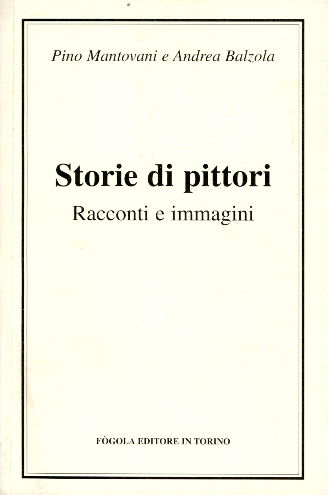Storie di pittori : racconti e immagini